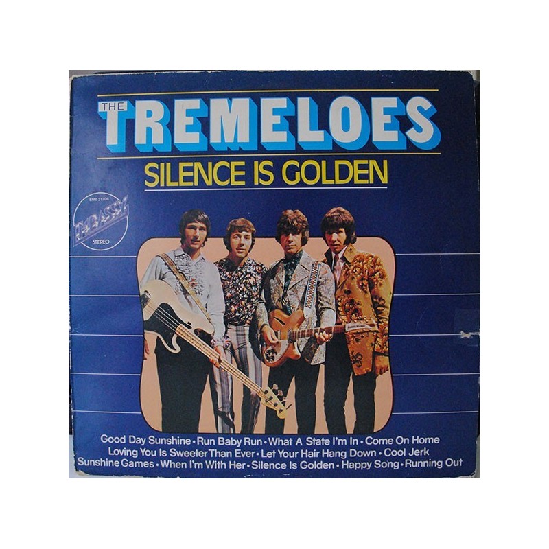 Tremeloes ‎The– Silence Is Golden|1975     Embassy ‎– EMB 31206