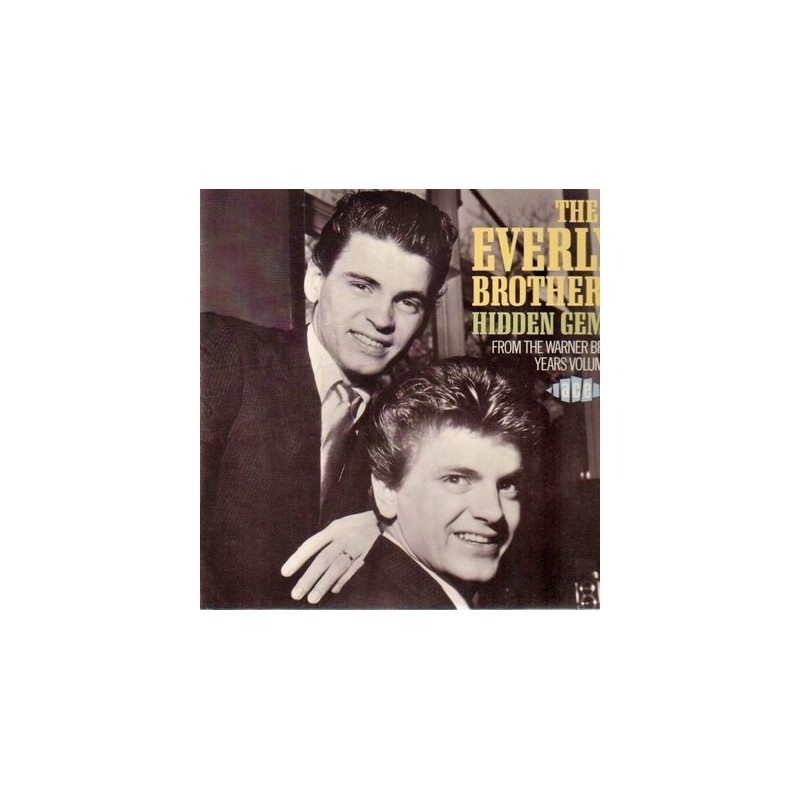 Everly Brothers ‎– Hidden Gems   Volume 1|1989     Ace ‎– CH 272