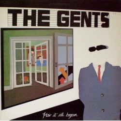 Gents The  ‎– How It All Began|1985     Lambs To The Slaughter Records ‎– GG 77