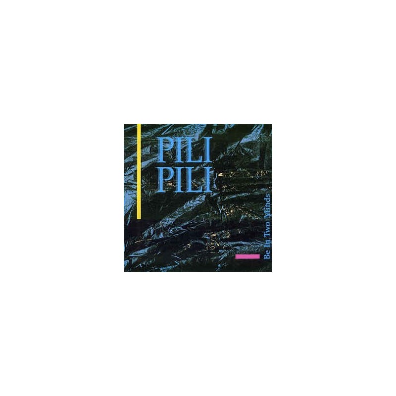 Pili Pili ‎– Be In Two Minds|1988     Jaro Medien ‎– JARO 4134