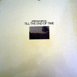 Micus ‎Stephan – Till The End Of Time|1978    Japo Records ‎– JAPO 60026