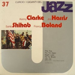 Clarke Kenny / Joe Harris / Sahib Shihab / Francy Boland ....-– I Giganti Del Jazz Vol. 37|1981    Curcio ‎– GJ-37