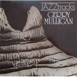 Mulligan Gerry Quartet ‎– Jazztracks|1977      Bellaphon ‎– BJS 40183