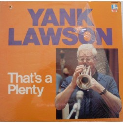 Lawson ‎Yank – That's A Plenty|1985     Doctor Jazz Records ‎– ASLP 812