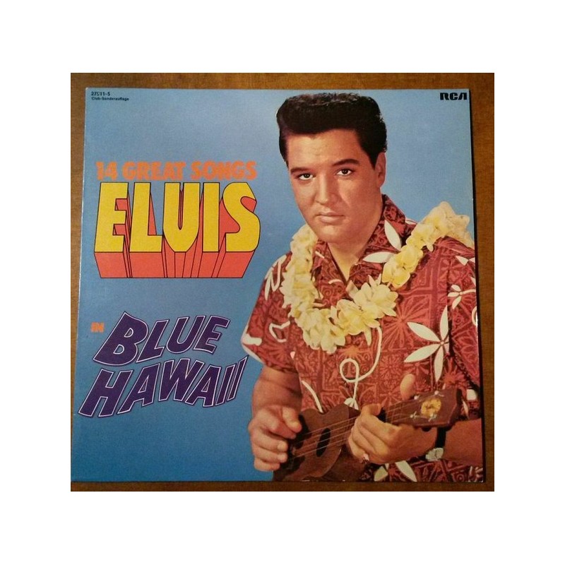 Presley ‎Elvis – Blue Hawaii (Soundtrack)|RCA Victor ‎– 27511-5-Club Edition