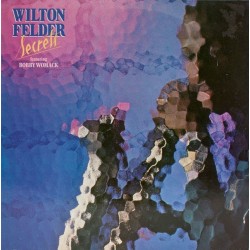 Felder Wilton featuring Bobby Womack ‎– Secrets|1985     MCA Records ‎– 251 494-1