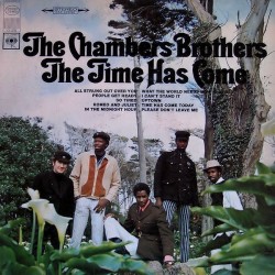 Chambers Brothers The ‎– The Time has come|1967      Columbia ‎– CS 9522