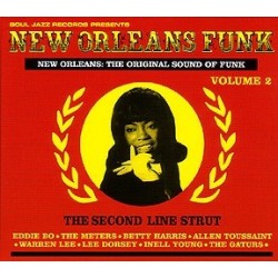 Various ‎– New Orleans Funk Volume 2: The Second Line Strut|2008  Soul Jazz Records ‎– SJR LP 185-3 LP´s