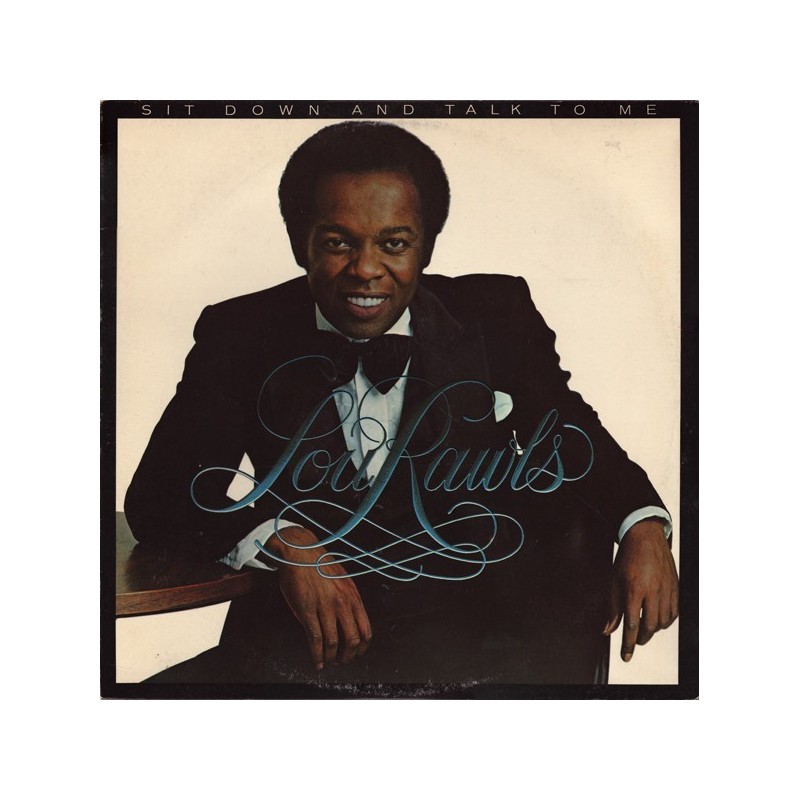 Rawls ‎Lou – Sit Down And Talk To Me|1979     Philadelphia International Records ‎– JZ 36304