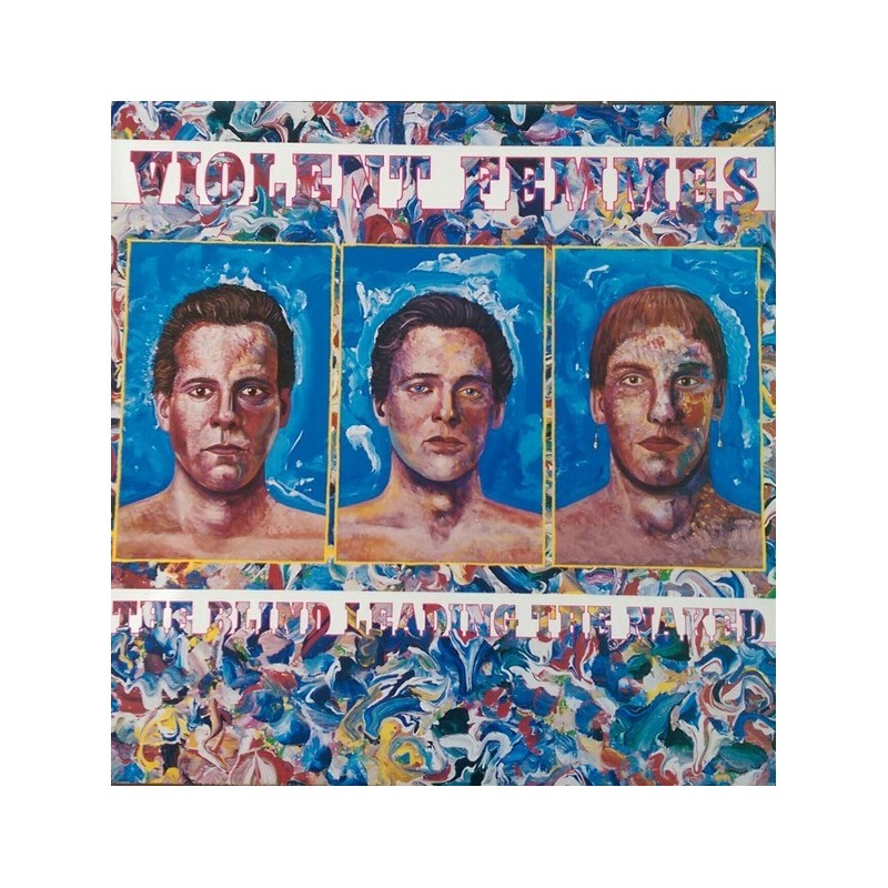 Violent Femmes ‎– The Blind Leading The Naked|1986     Metronome ‎– 828 006-1