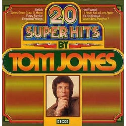 Jones Tom ‎– 20 Super Hits |1976      Decca	6.22552