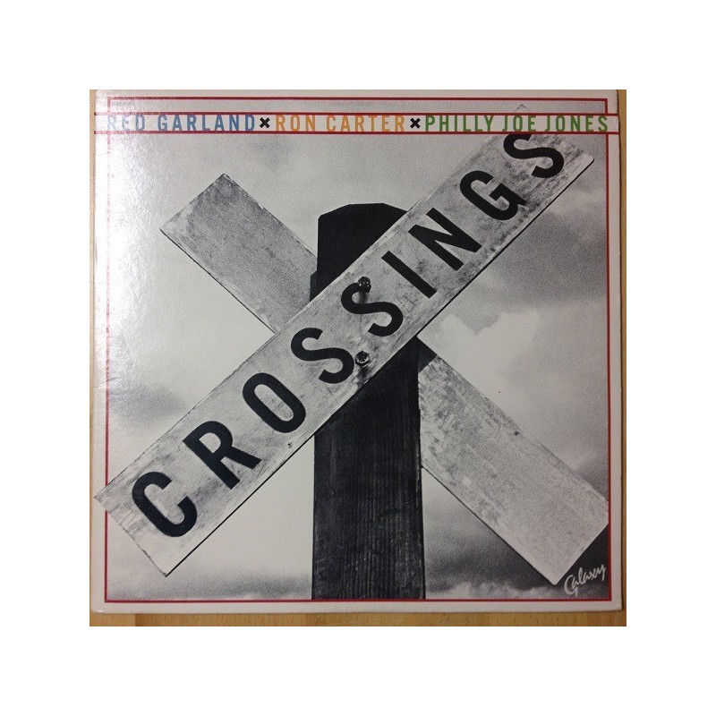 Garland Red / Ron Carter / Philly Joe Jones ‎– Crossings|1978    Galaxy ‎– GXY-5106