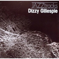 Gillespie ‎Dizzy – JAZZtracks|1977     Bellaphon ‎– BJS 40180