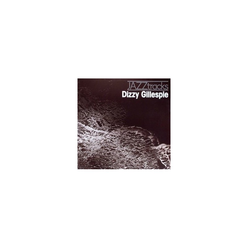 Gillespie ‎Dizzy – JAZZtracks|1977     Bellaphon ‎– BJS 40180