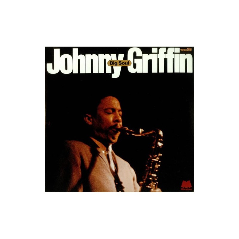 Griffin Johnny ‎– Big Soul|1973     Milestone Records ‎– M-47014