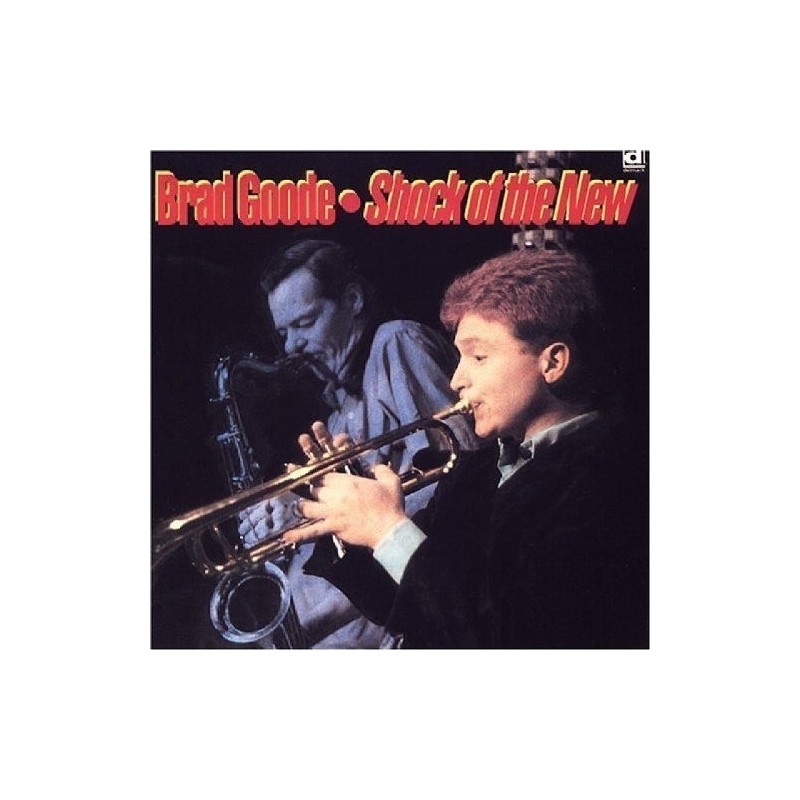 Goode ‎Brad – Shock Of The New|1988      Delmark Records ‎– DS-440