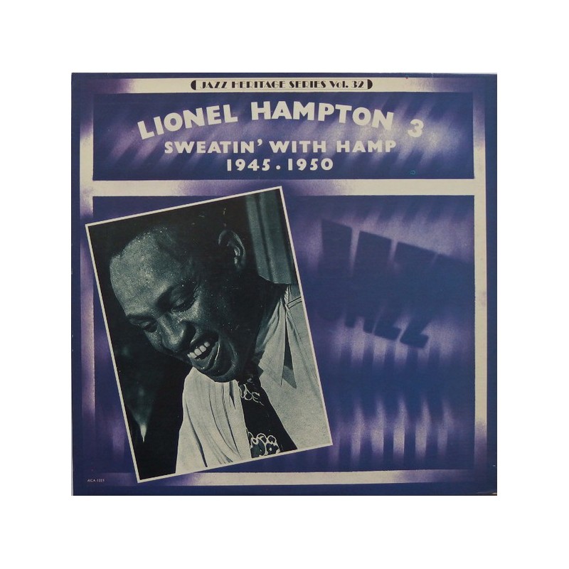 Hampton Lionel and his Orchestra ‎– Sweatin' With Hamp 1945-1950|1980   MCA 510.103