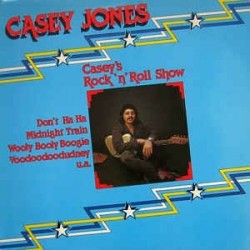 Jones Casey ‎– Casey's Rock'n'Roll Show|1977      Bellaphon	220-03-002