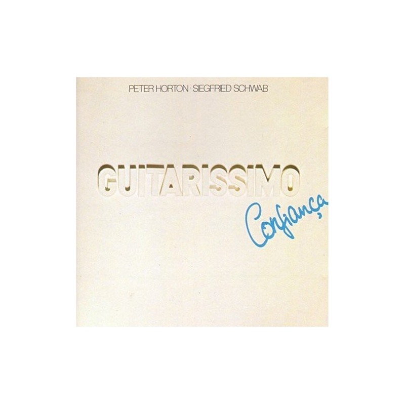 Horton Peter  & Siegfried Schwab ‎– Guitarissimo - Confianca|1980   Nature – 0060.314