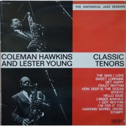 Hawkins Coleman  and Lester Young ‎– Classic Tenors - The Historical Jazz Session|Musidisc ‎– 30 CV 1252