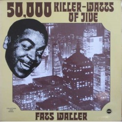 Waller Fats ‎– 50,000 Killer-Watts Of Jive|1973    Ember Records ‎– CJS 842