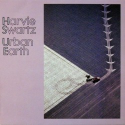 Swartz ‎Harvie – Urban Earth|1985      Gramavision ‎– 18-8503-1