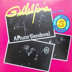 Gillespie Dizzy Y Arturo Sandoval ‎– Gillespie En Vivo|1985    Areito ‎– LD-4271