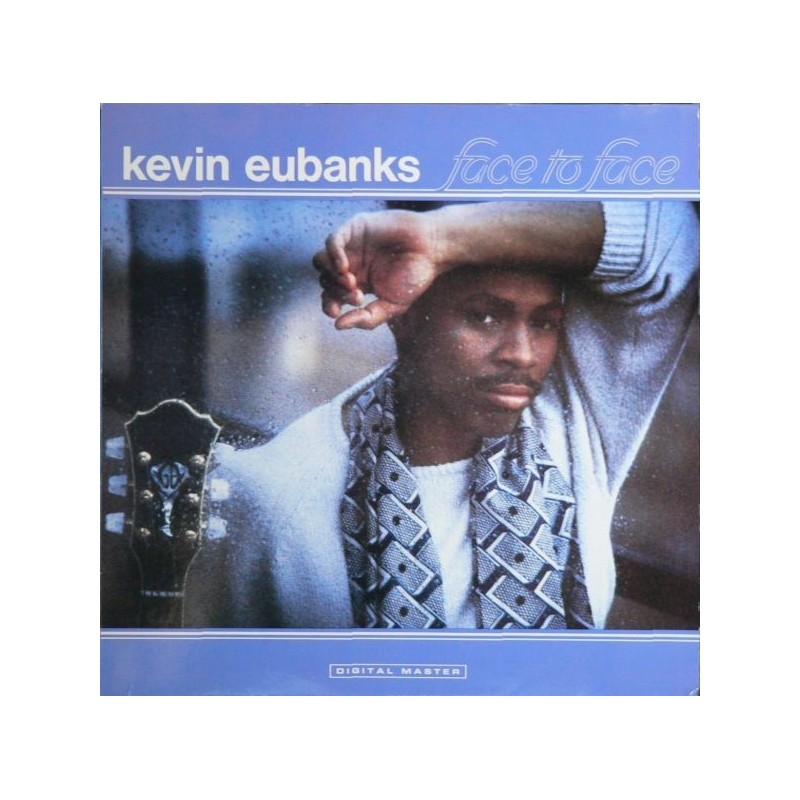 Eubanks ‎Kevin – Face To Face|1986     GRP 91029