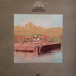 Lewis Mel ‎– And Friends|1977     Horizon Records & Tapes ‎– AMLJ 716