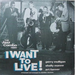 Mulligan ‎Gerry – The Jazz Combo From "I Want To Live!"|1988     Affinity ‎– AFF 188