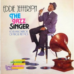 Jefferson Eddie‎– The Jazz Singer - Vocal Improvisations...|1976     Inner City Records ‎– IC 1016