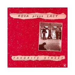 Rova Plays Lacy ‎– Favorite Street|1984     Black Saint ‎– BSR 0076