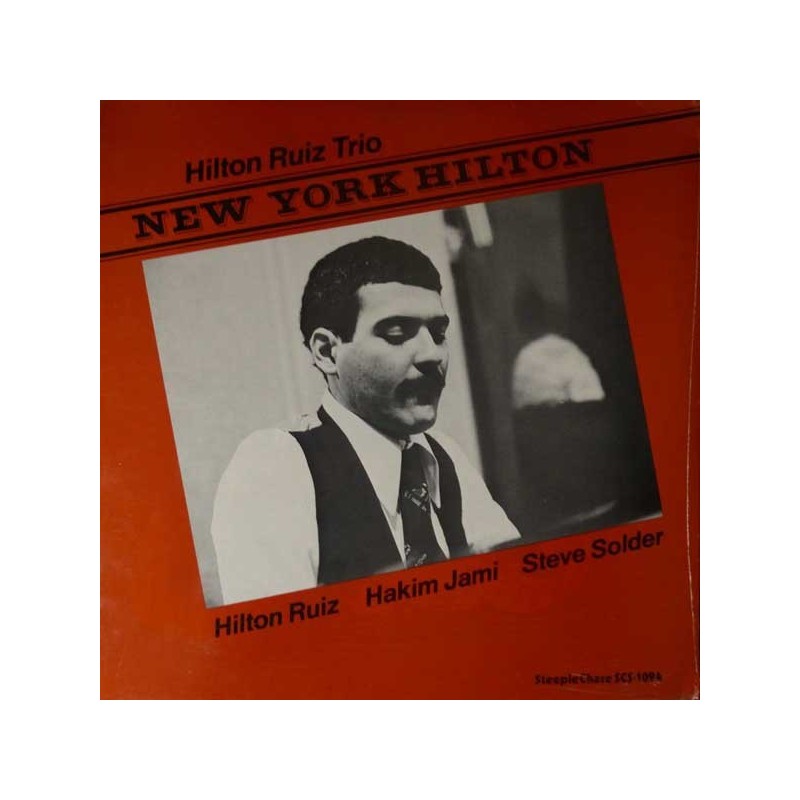 Ruiz Hilton Trio ‎– New York Hilton|1978     SteepleChase ‎– SCS-1094