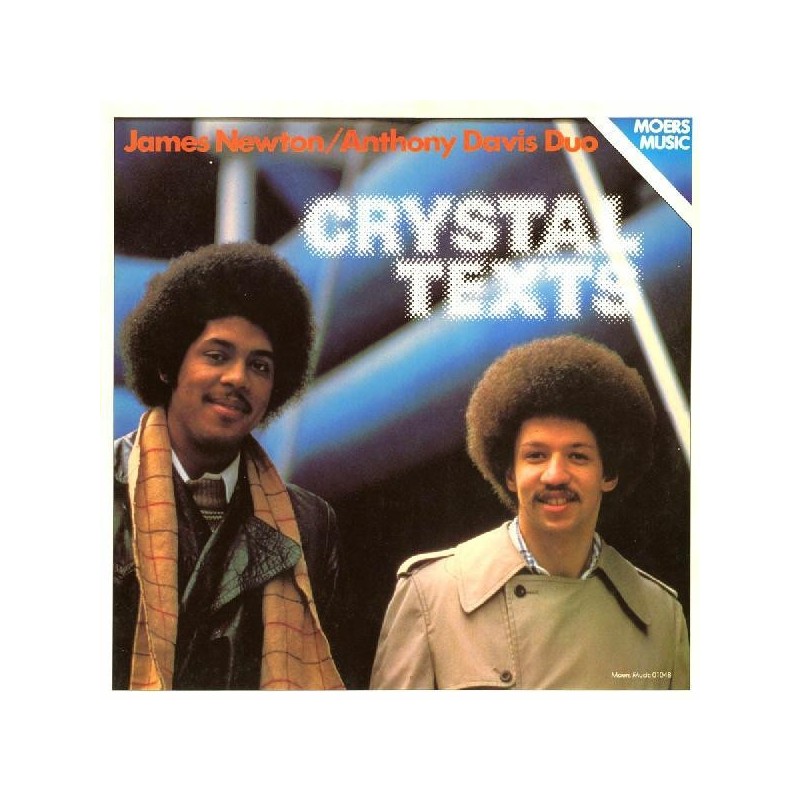 Newton James /Anthony Davis Duo ‎– Crystal Texts|1979    Moers Music ‎– 01048