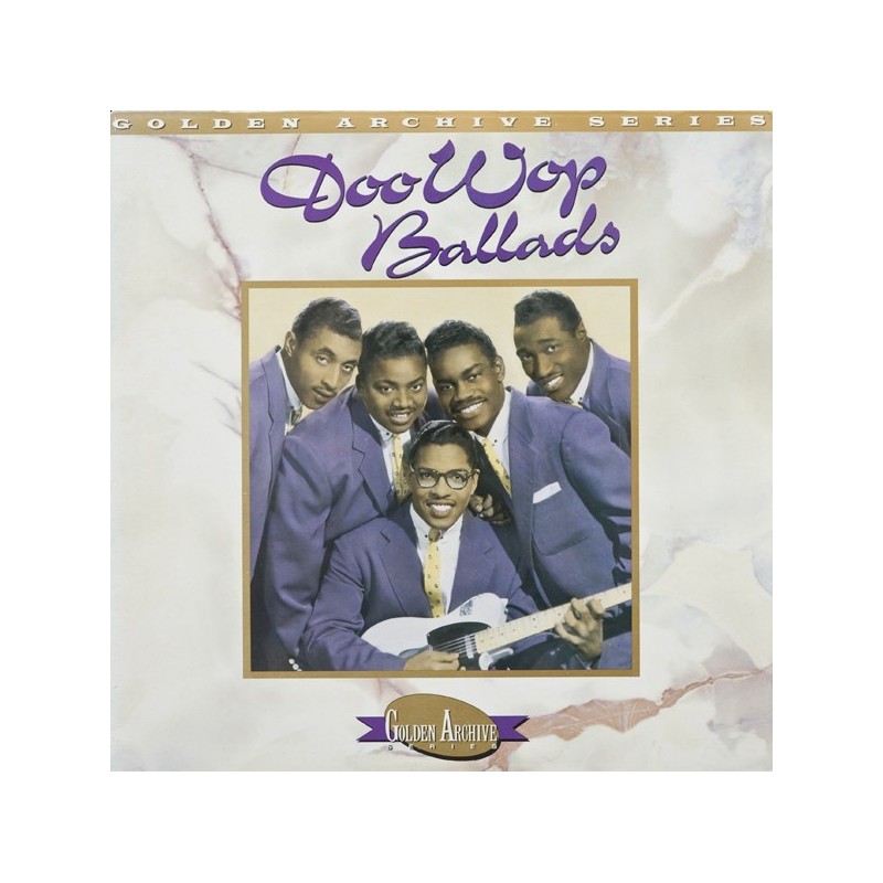 Various ‎– The Best Of The Doo Wop Ballads|1987     Rhino Records  ‎– RNLP 70181