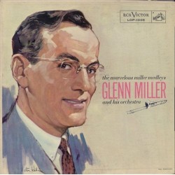 Miller Glenn and his Orchestra ‎– The Marvelous Miller Medleys|1958      RCA Victor ‎– LOP-1005