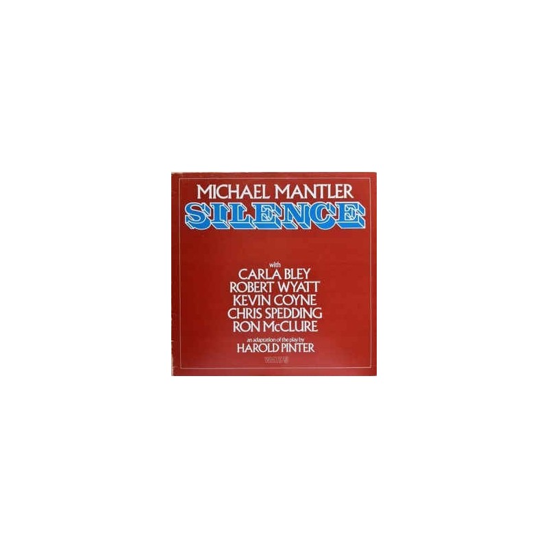 Mantler ‎Michael – Silence|1977    WATT Works ‎– WATT/ 5, ECM Records ‎– 2313 105