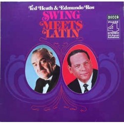 Heath Ted & Edmundo Ros ‎– Swing Meets Latin|1973     Decca ‎– DS 3210/1-2