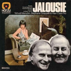 Menuhin Yehudi/ Stephane Grappelli & Alan Clare-Trio ‎– Jalousie|1973    HÖR ZU ‎– SHZE 407