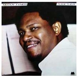 Tyner ‎McCoy – Together|1979    Milestone Records ‎– M 9087