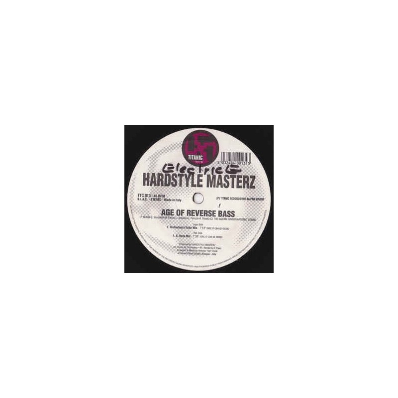 Hardstyle Masterz ‎– Age Of Reverse Bass |2002     Titanic Records ‎– TTC 013 -Maxi-Single